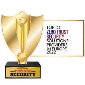 Top 10 Zero Trust Security Solutions Companies in Europe - 2022
